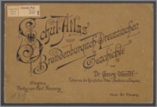 Schul-Atlas zur Brandenburgisch-Preussischen Geschichte