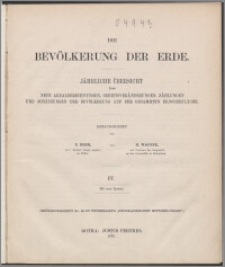 Die Bevölkerung der Erde : Jährliche Übersicht über neue Arealberechnungen, Gebietsveränderungen, Zählungen und Schätzungen der Bevölkerung auf der Gesammten Erdoberfläche
