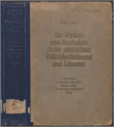 Der Mythos vom Deutschen in der polnischen Volksüberlieferung und Literatur : Forschungen zur deutsch-polnischen Nachbarschaft im ostmitteleuropäischen Raum. 2