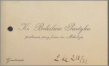 [Bilet wizytowy ks. Bolesława Partyki proboszcza przy farze św. Mikołaja].