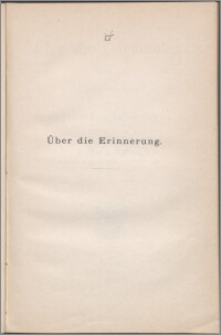 Über die Erinnerung : Untersuchungen zur empirischen Psychologie