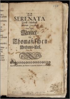 Jn einer Serenata Dienst-Schuldigst Abgelegte Gratulation Zu Dem ... Meisner- Und Thomasischen Hochzeits-Fest