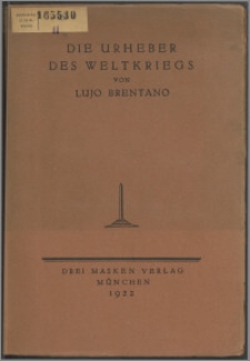 Die Urheber des Weltkrieges