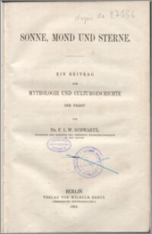 Sonne, Mond und Sterne : ein Beitrag zur Mythologie und Culturgeschichte der Urzeit