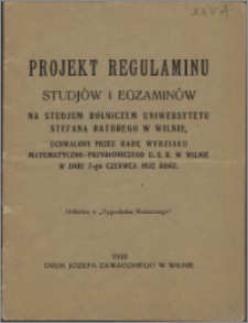 Projekt regulaminu studiów i egzaminów na Studium Rolniczym Uniwersytetu Stefana Batorego w Wilnie