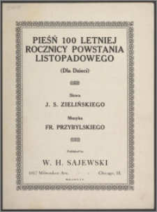 Pieśń 100 letniej rocznicy Powstania Listopadowego : (dla dzieci)