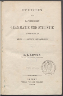 Studien zur lateinischen Grammatik und Stilistik im Anschluss an Krebs-Allgayer's Antibarbarus