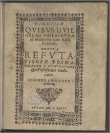 Vindiciae quibus Guilhelmi Philalethae ad Minstromachiam Rescii responsio contra Refutationem Posnaniensem vindicatur