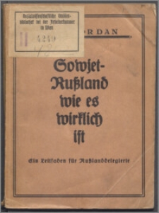Sowjetrußland wie es wirklich ist : ein Leitfaden für Rußlanddelegierte