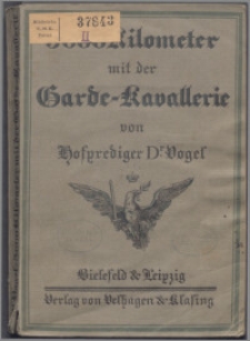 3000 Kilometer mit der Garde-Kavallerie