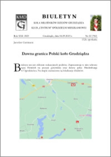 Biuletyn Koła Miłośników Dziejów Grudziądza 2023, Rok XXI nr 22 : Dawna granica Polski koło Grudziądza