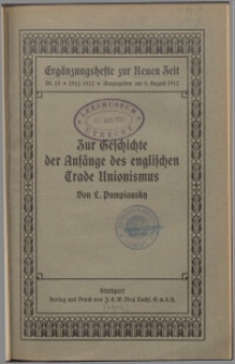 Zur Geschichte der Anfänge des englischen Trade Unionismus : Organisationen und Kämpfe der englischen Arbeiter in der ersten Hälfte des neunzehnten Jahrhunderts