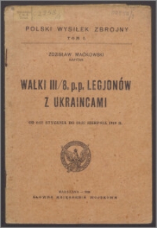 Walki III/8.p.p. Legjonów z Ukraińcami od 6 stycznia do 20 sierpnia 1919 r