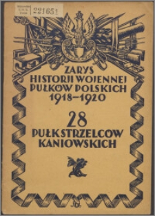 Zarys historii wojennej 28-go pułku strzelców kaniowskich