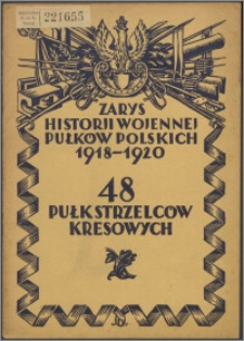 Zarys historii wojennej 48-go Pułku Piechoty Strzelców Kresowych
