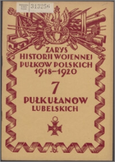 Zarys historii wojennej 7-go pułku ułanów lubelskich