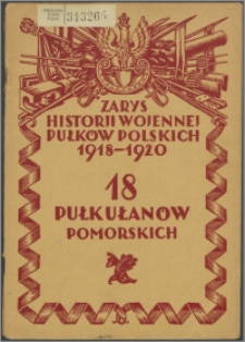 Zarys historii wojennej 18-go pułku ułanów pomorskich