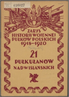 Zarys historii wojennej 21-go pułku ułanów nadwiślańskich