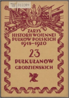 Zarys historii wojennej 23-go pułku ułanów grodzieńskich