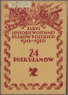 Zarys historii wojennej 24-go Pułku Ułanów