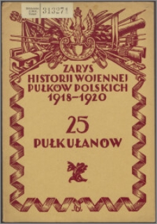 Zarys historii wojennej dwudziestego piątego pułku ułanów wielkopolskich