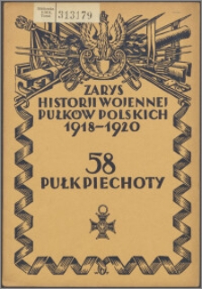 Zarys historii wojennej 58-go Pułku Piechoty Wielkopolskiej