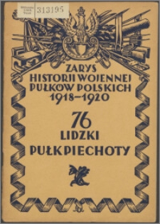 Zarys historii wojennej siedemdziesiątego szóstego lidzkiego pułku piechoty