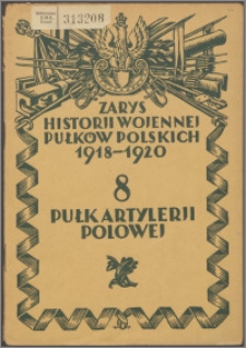 Zarys historii wojennej 8-go pułku artylerii polowej
