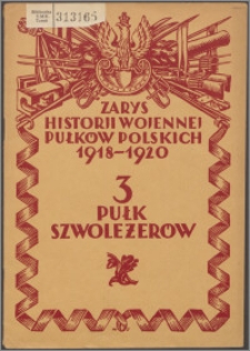 Zarys historii wojennej 3-go pułku Szwoleżerów Mazowieckich imienia pułkownika Kozietulskiego