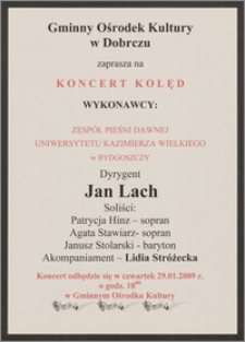 Gminny Ośrodek Kultury w Dobrczu zaprasza na Koncert Kolęd