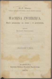 Machina zwierzęca : ruch przenośny na ziemi i w powietrzu
