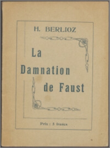 La damnation de Faust : légende dramatique en quatre parties