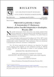 Biuletyn Koła Miłośników Dziejów Grudziądza 2024, Rok XXII nr 26 (821) : Odpowiedź na polemikę w książceE. Łużynieckiej i F. Hackemera Badania cyfrowe bazyliki kolegiackiej w Grudziądzu. Wrocław 2024