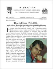 Biuletyn Koła Miłośników Dziejów Grudziądza 2025, Rok XXIII nr 9 (838) : Henryk Fabian (1943-1998) – wokalista, kompozytor i gitarzysta bigbitowy