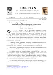 Biuletyn Koła Miłośników Dziejów Grudziądza 2025, Rok XXIII nr 11 (840) : Kamienne wątki grand appareil i opus incertum oraz inne na terenie Grudziądza – niewykorzystane dowody przedkrzyżackiej metryki architektury Grudziądza