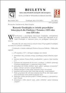 Biuletyn Koła Miłośników Dziejów Grudziądza 2025, Rok XXIII nr 2 (831) : Korzenie Grudziądza w świetle przywilejów lokacyjnych dla Chełmna i Torunia z 1233 roku oraz 1251 roku