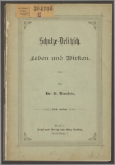 Schulze-Delitzsch : Leben und Wirken