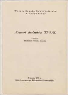 Koncert studentów W. S. N. z cyklu Studenci swemu miastu