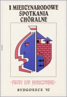 I Międzynarodowe Spotkania Chóralne "Arti et Amicitiae"