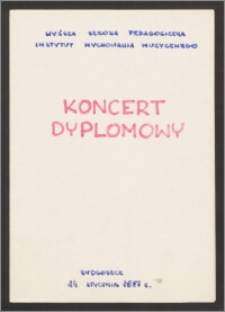 Koncert dyplomowy - Wyższa Szkoła Pedagogiczna. Instytut Wychowania Muzycznego