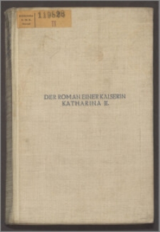 Der Roman einer Kaiserin : Katharina II von Russland