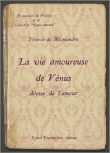 La vie amoureuse de Vénus : déesse de l'amour