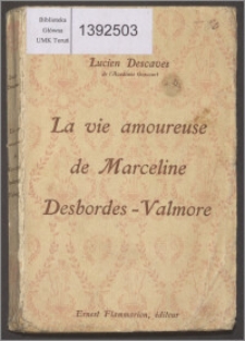 La vie amoureuse de Marceline Desbordes-Valmore