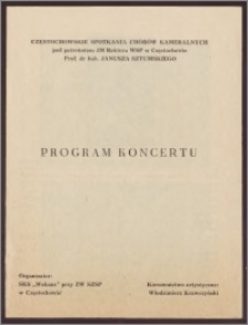 Częstochowskie Spotkania Chórów Kameralnych - program koncertu