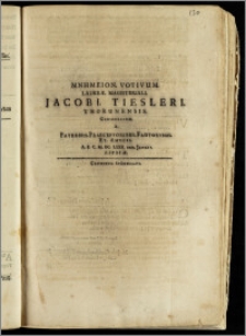 Mnhmeion Votivum Laureæ Magisteriali Jacobi Tiesleri Thorunensis, Consecratum A Patronis, Praeceptoribus, Fautoribus et Amicis A. E. C. M. DC. LXXX. XXIX. Januar