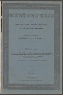 Baudenkmale der Römischen Periode und des Mittelalters in Trier und seiner Umgebung Lfg. 2, Der Dom zu Trier, die St. Willibrordskirche zu Echternach, die St. Matthiaskirche mit dem Kloster daneben und die zerstörte St. Maternuskirche zu St. Matthias, Vorstadt von Trier in 10 Stahlstichen und einer dem Texte beigehefteten Lithographie