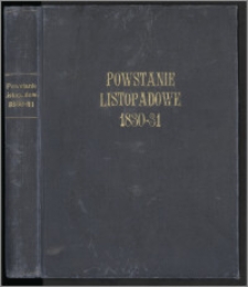 W setną rocznicę powstania listopadowego 1830/31-1930/31 = Pour 100-ème anniversaire de l'insurrection polonaise de novembre = On account of the 100th anniversary of the November insurrection