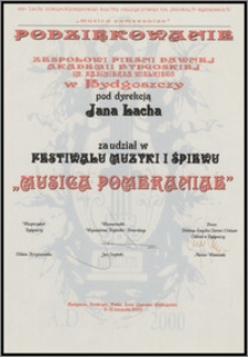 Podziękowanie Zespołowi Pieśni Dawnej Akademii Bydgoskiej im. Kazimierza Wielkiego w Bydgoszczy pod dyrekcją Jana Lacha za udział w Festiwalu Muzyki i Śpiewu "Musica Pomeraniae"