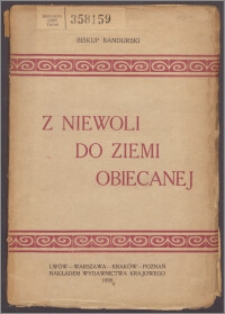 Z niewoli do ziemi obiecanej