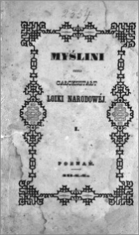 Myślini czyli Całokształt logiki narodowéj. T. 1